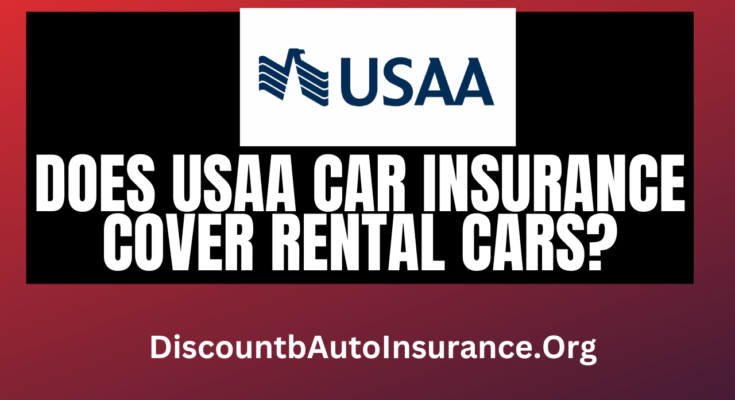 Does USAA Car Insurance Cover Rental Cars